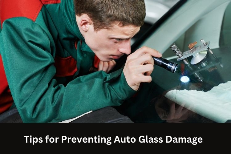 preventing auto glass