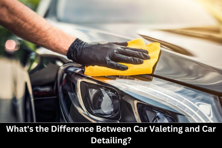 Difference Between Car Valeting and Car Detailing